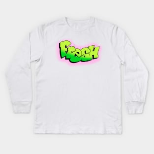 Fresh Kids Long Sleeve T-Shirt